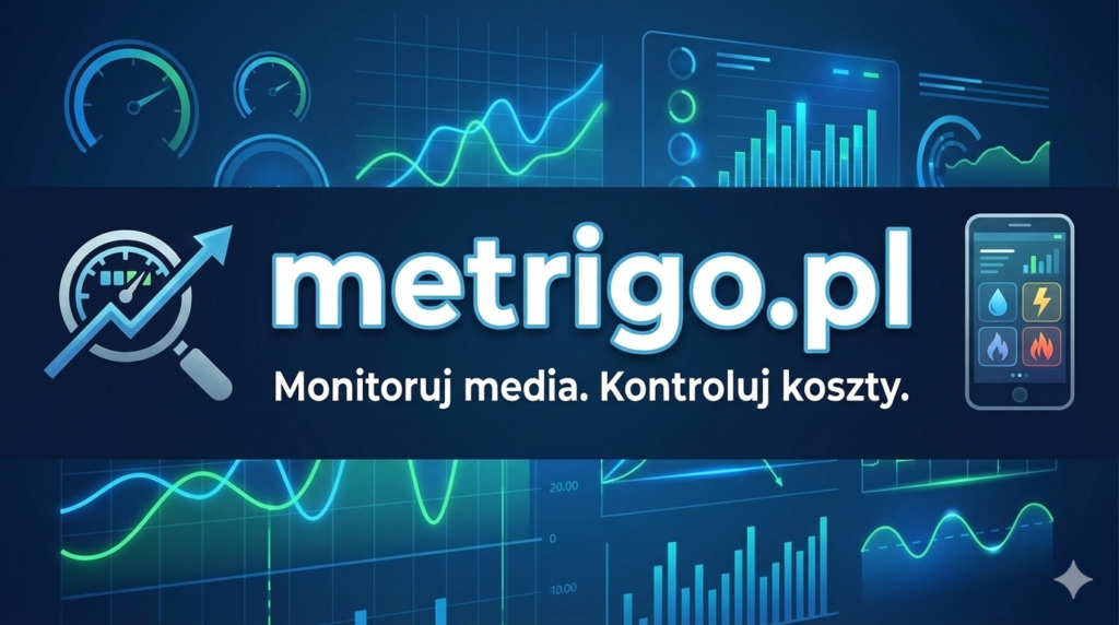 Metrigo.pl to innowacyjna kontrola zużycia prądu i kosztów ogrzewania
